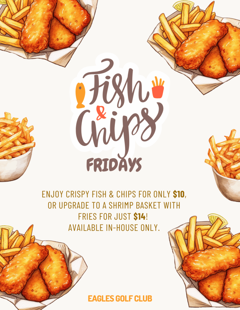 Enjoy crispy Fish & Chips for only $10, or upgrade to a shrimp basket with fries for just $14 every Friday at The Eagles!