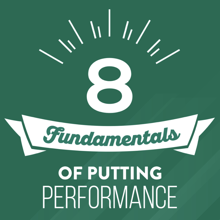 8 Fundamentals of Putting Performance